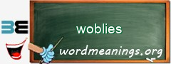 WordMeaning blackboard for woblies